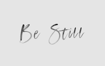 Be Still