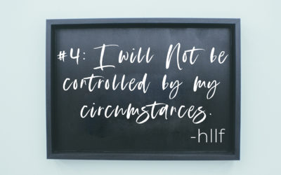 I Will Not Be Controlled By My Circumstances